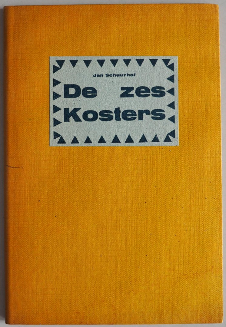 Schuurhof Jan - De zes Kosters