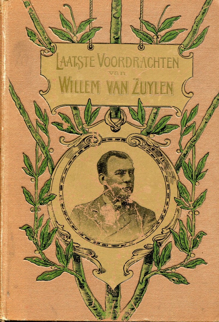 Zuylen, Willem van (ds1352) - Laatste Voordrachten van Willem van Zuylen