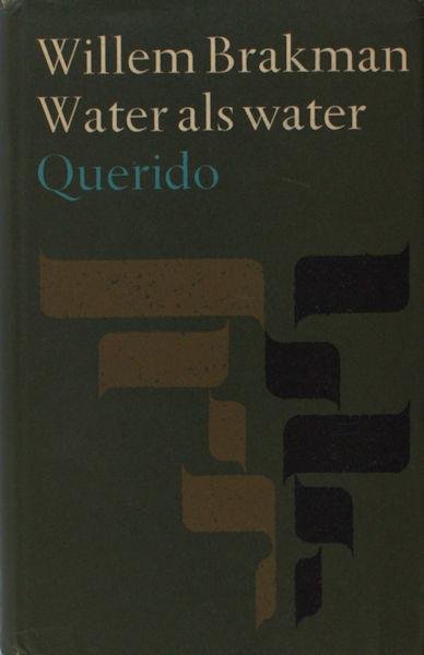 Brakman, Willem. - Water als water.