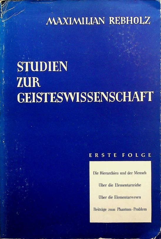 Rebholz, Maximilian - Studien zur Geisteswissenschaft. Erste Folge