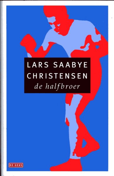 Christense, Lars Saabye - De halfbroer