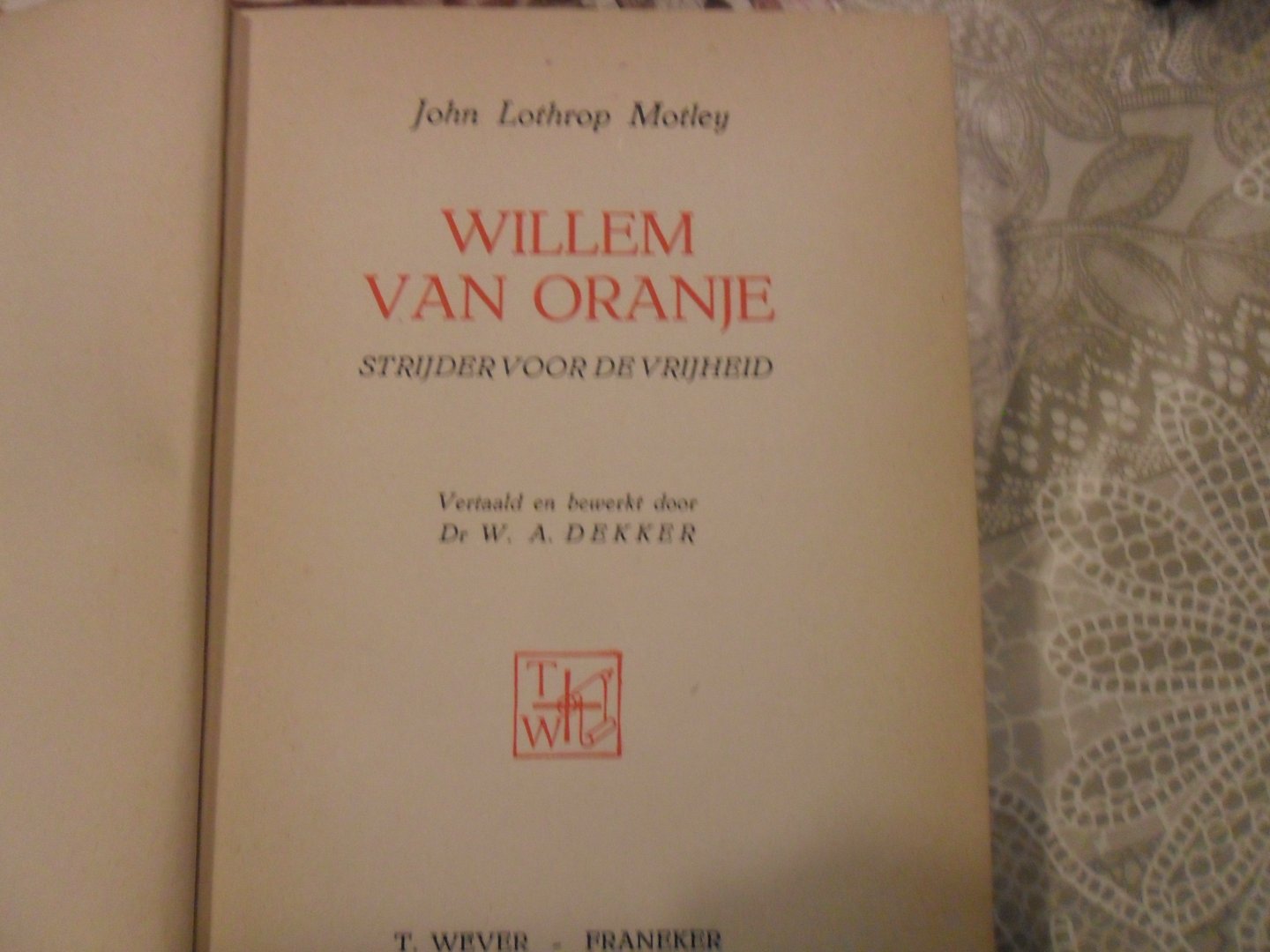 Motley John L - Willem van Oranje