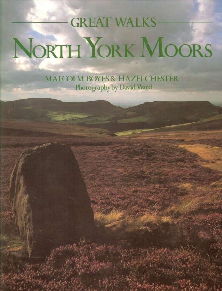 Boyes, Malcolm / Chester, Hazel - North York Moors / Great walks