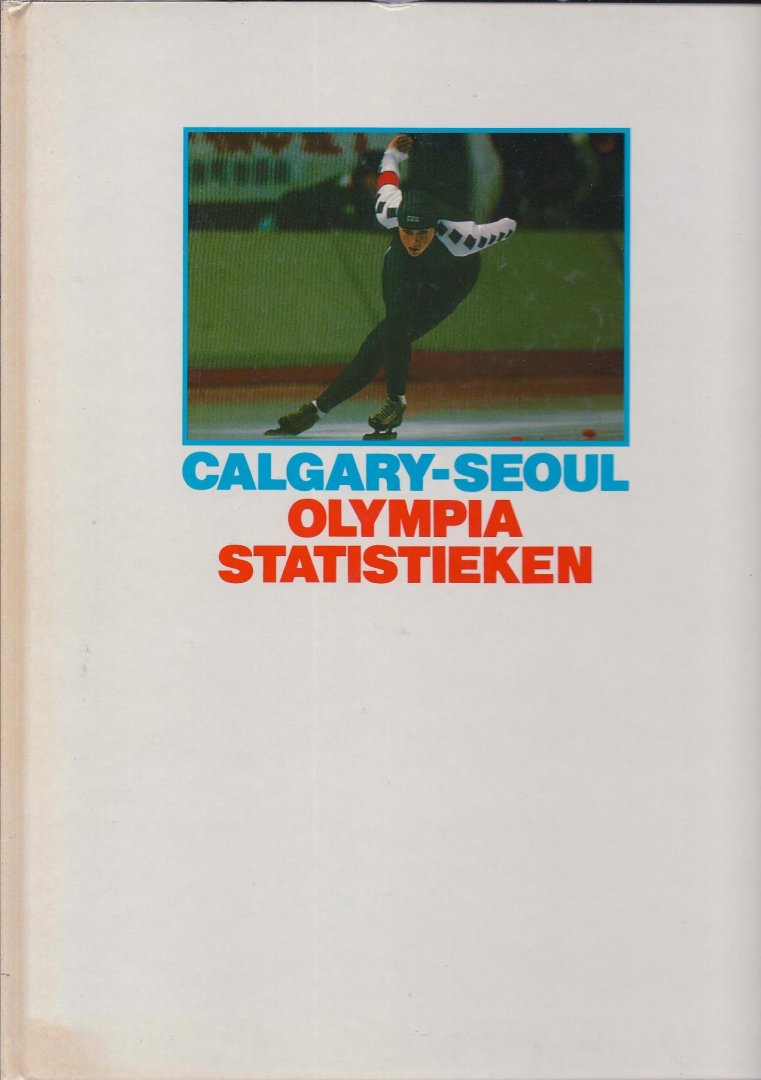 Umminger, Walter en Witkamp, Anton - Calgary-Seoul Olympia Statistieken -Calgary - Seoul Olympia Statistieken