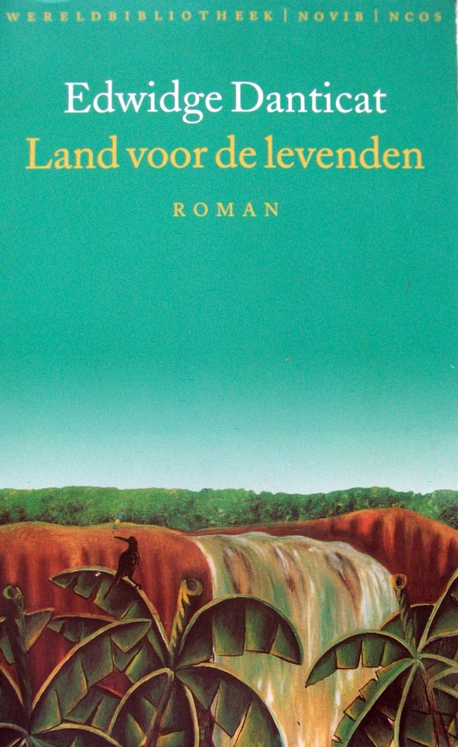 Danticat, Edwidge - Land voor de levenden (Ex.1)