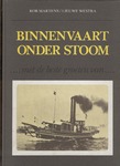 Martens, Rob/Lieuwe Westra - Binnenvaart onder stoom, met de beste groeten van Martens, Rob/Lieuwe Westra - Binnenvaart onder stoom, met de beste groeten van