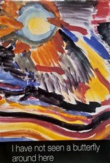 I have not seen a butterfly around here (Children's Drawings and Poems from Terezín) (The Jewish Museum Prague) (Židovské Muzeum Praha)