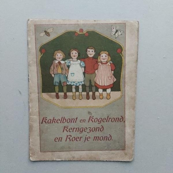 Onbekend - Kakelbont en Kogelrond, Kerngezond en roer je mond