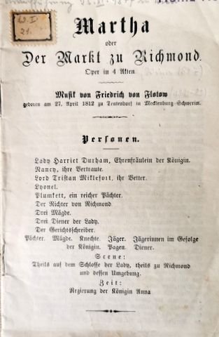 Flotow, Friedrich von: - [Libretto] Martha oder Der Markt zu Richmond. Oper in 4 Akten