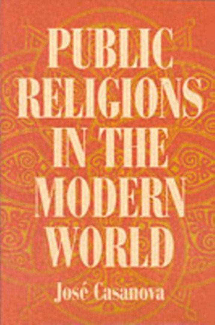 Casanova, Jose - Public Religions in the Modern World