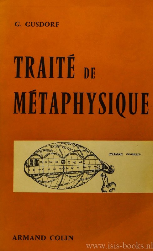 GUSDORF, G. - Traité de métaphysique.