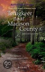 Waller, Robert James - De Terugkeer naar Madison County