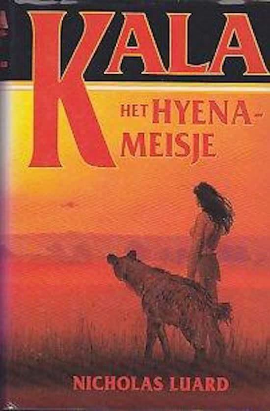 Luard N. - Kala het hyenameisje / druk 1