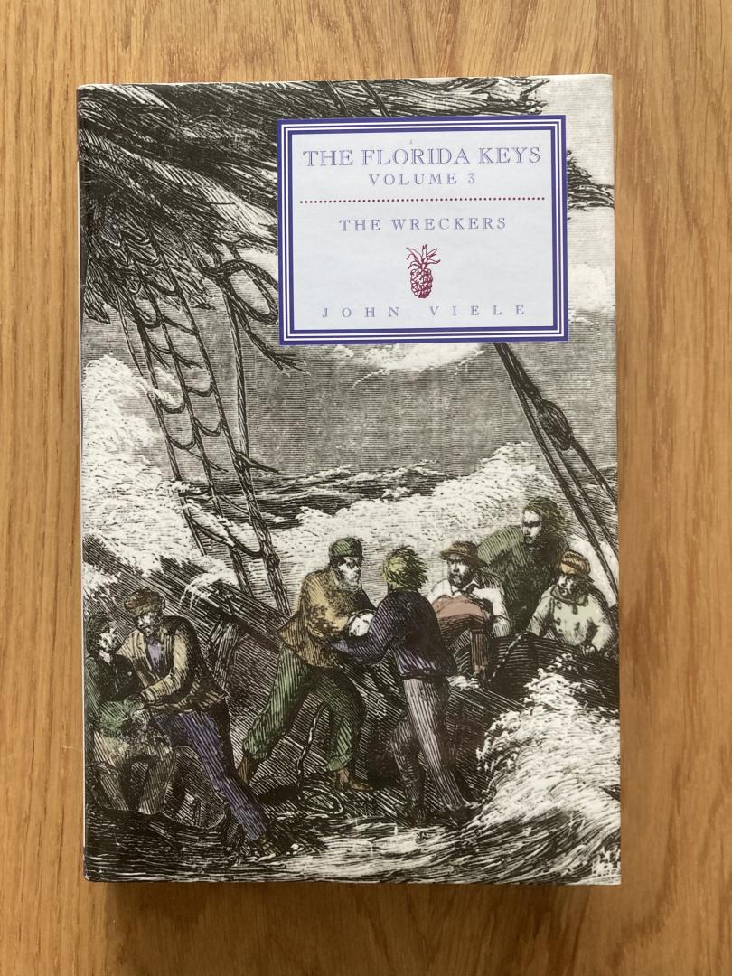 Viele, John - The Florida Keys Volume 3 / The Wreckers
