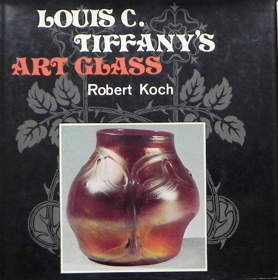 Koch, Robert.Louis - Tiffany´s Art Glass.New York,
