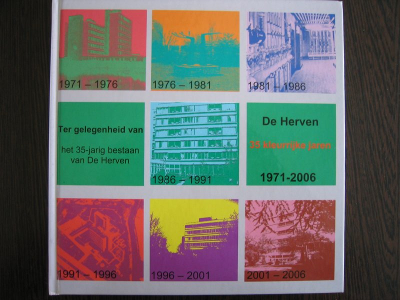 Kramer, Myrna e.a. (redactie) - 's-Hertogenbosch. De Herven 35 kleurrijke Jaren 1971 - 2006