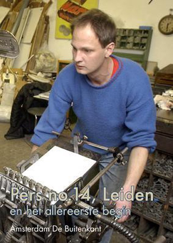 Braches, Ernst - Pers no. 14, Leiden inc. en het allereerste begin