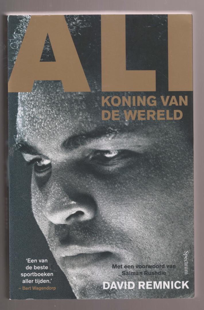 REMNICK, DAVID (1958) - Ali. Koning van de wereld.