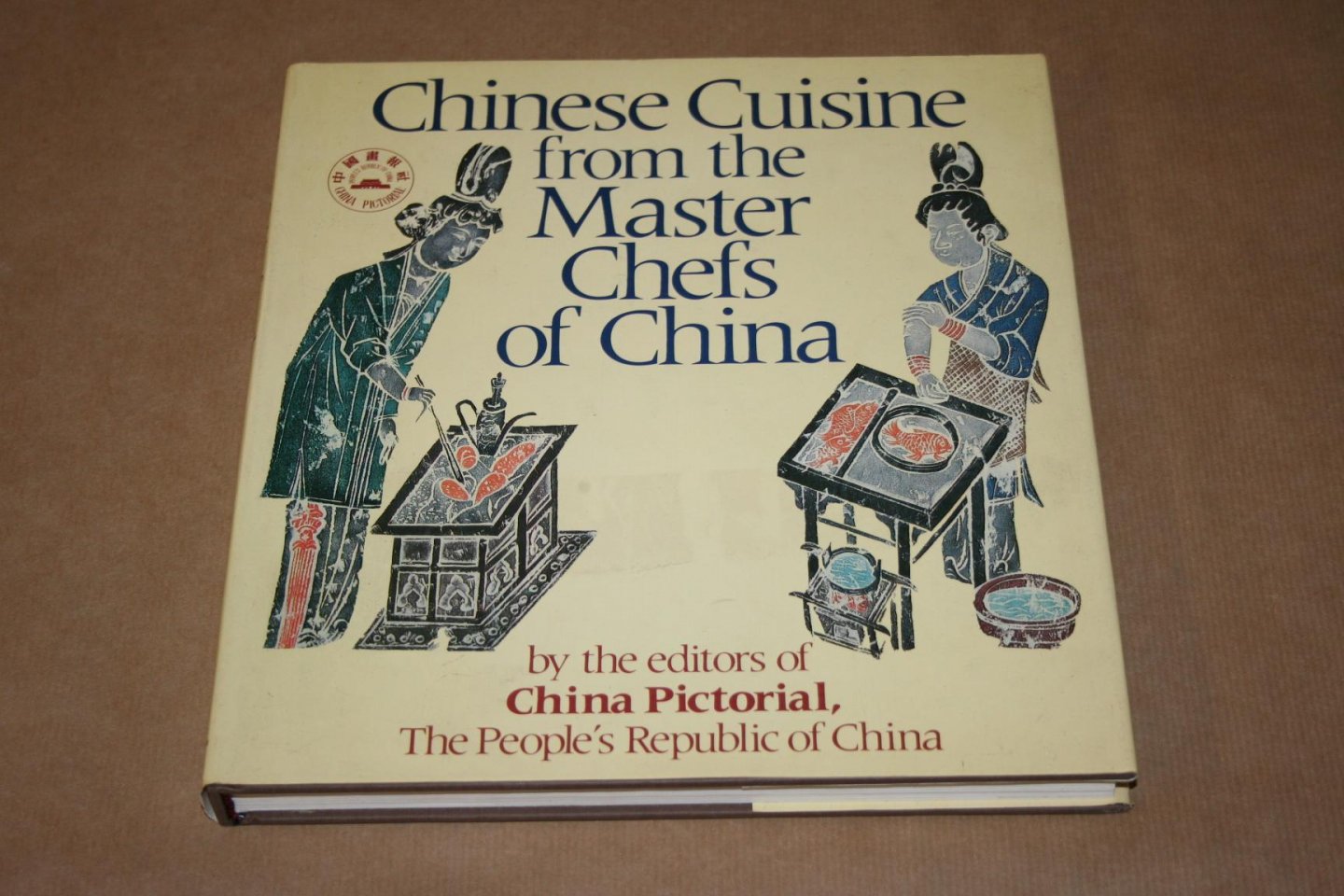  - Chinese Cuisine from the Master Chefs of China