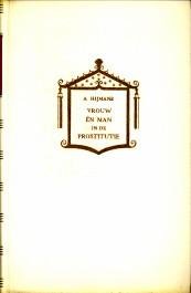HIJMANS, DR. A - Vrouw en man in de prostitutie. Een sociologisch-psychologische studie