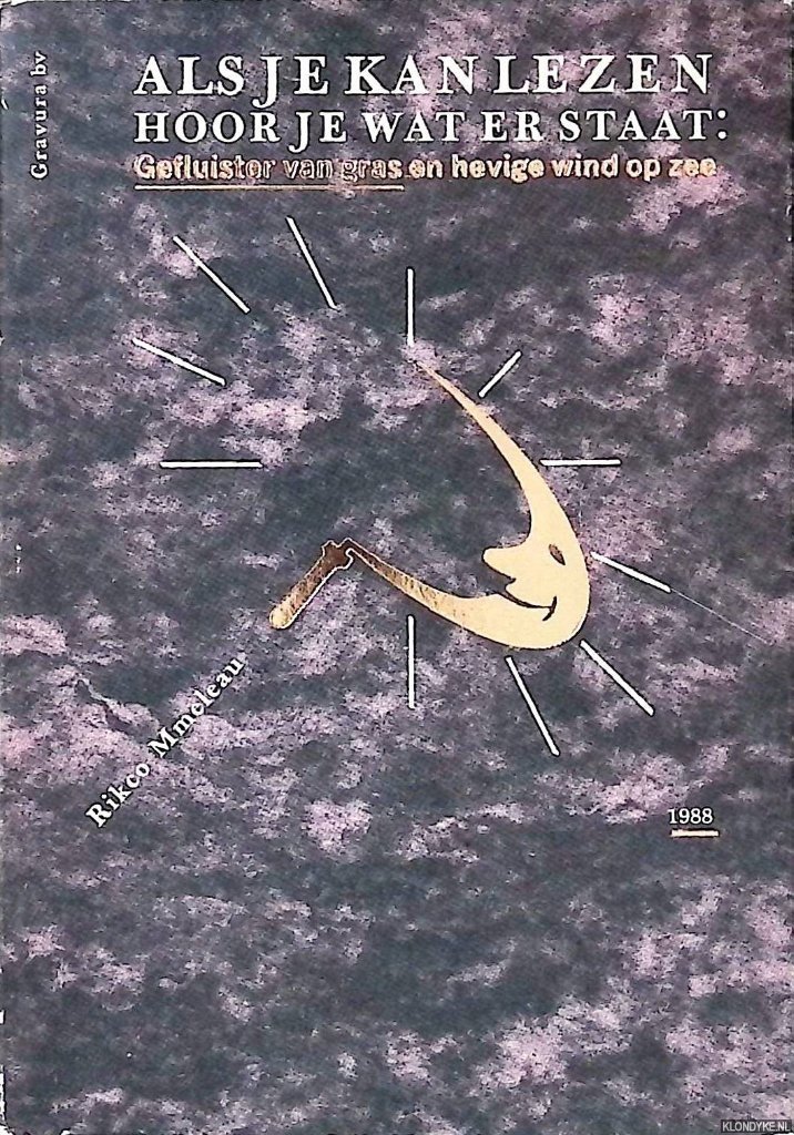 Mmeleau, Rikvo - Als je kan lezen hoor je wat er staat: gefluister van gras en hevige wind op zee / If uou can read you will hear what this says: whispering of grass and heavy winds at sea