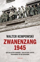 Zwanenzang 1945 - Een collectief dagboek - Van Hitlers verjaardag tot de bevrijdingsdag