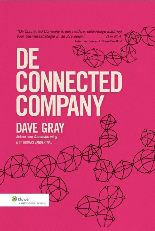 Gray, Dave, Wal, Thomas vander - De connected company