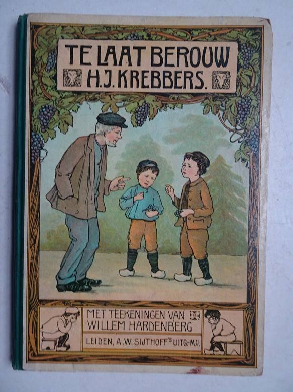 Krebbers, H.J.. - Te laat berouw.