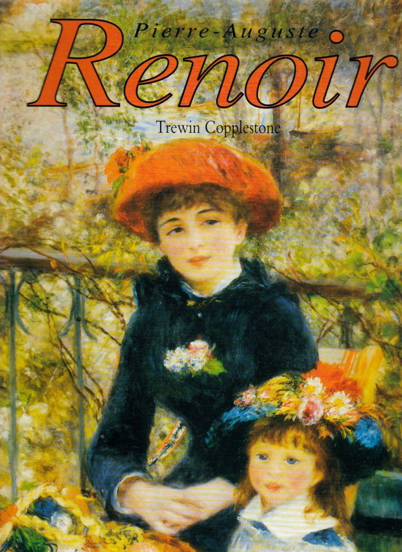 Copplestone, T. - Renoir Pierre-Auguste