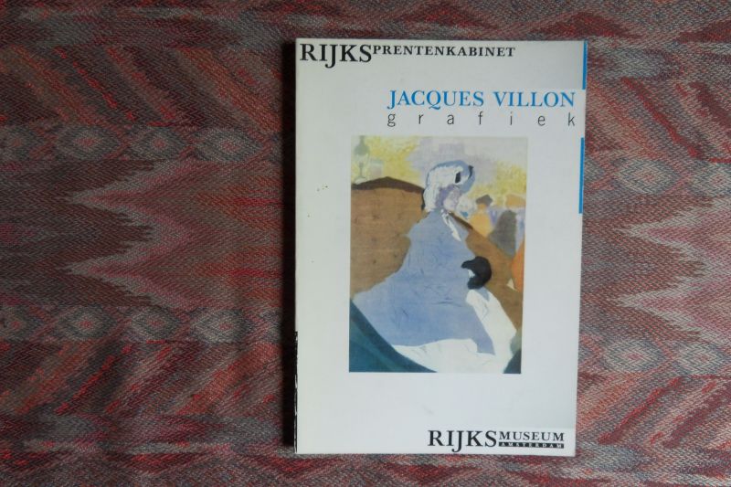 Villon, Jacques (betr. werk van); Groot, drs. Irene M. de (samenstelling catalogus). - Jacques Villon Grafiek.