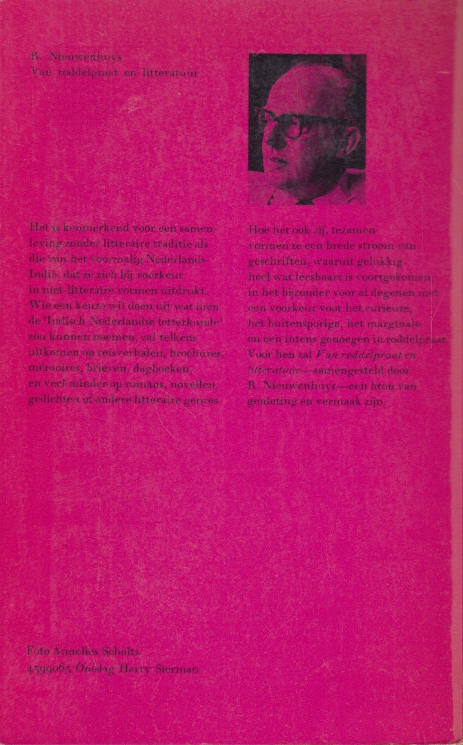 Nieuwenhuys (Semarang (Nederlands-Indië), 30 juni 1908 - Amsterdam, 8 november 1999 - pseudoniem E. Breton de Nijs), Rob - Van roddelpraat en litteratuur - Een keuze uit het werk van Nederlandse schrijvers uit het voormalig Nederlands Indië
