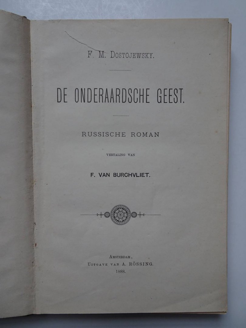 Dostojewsky, F.M.. - De Onderaardsche Geest. Russische roman.