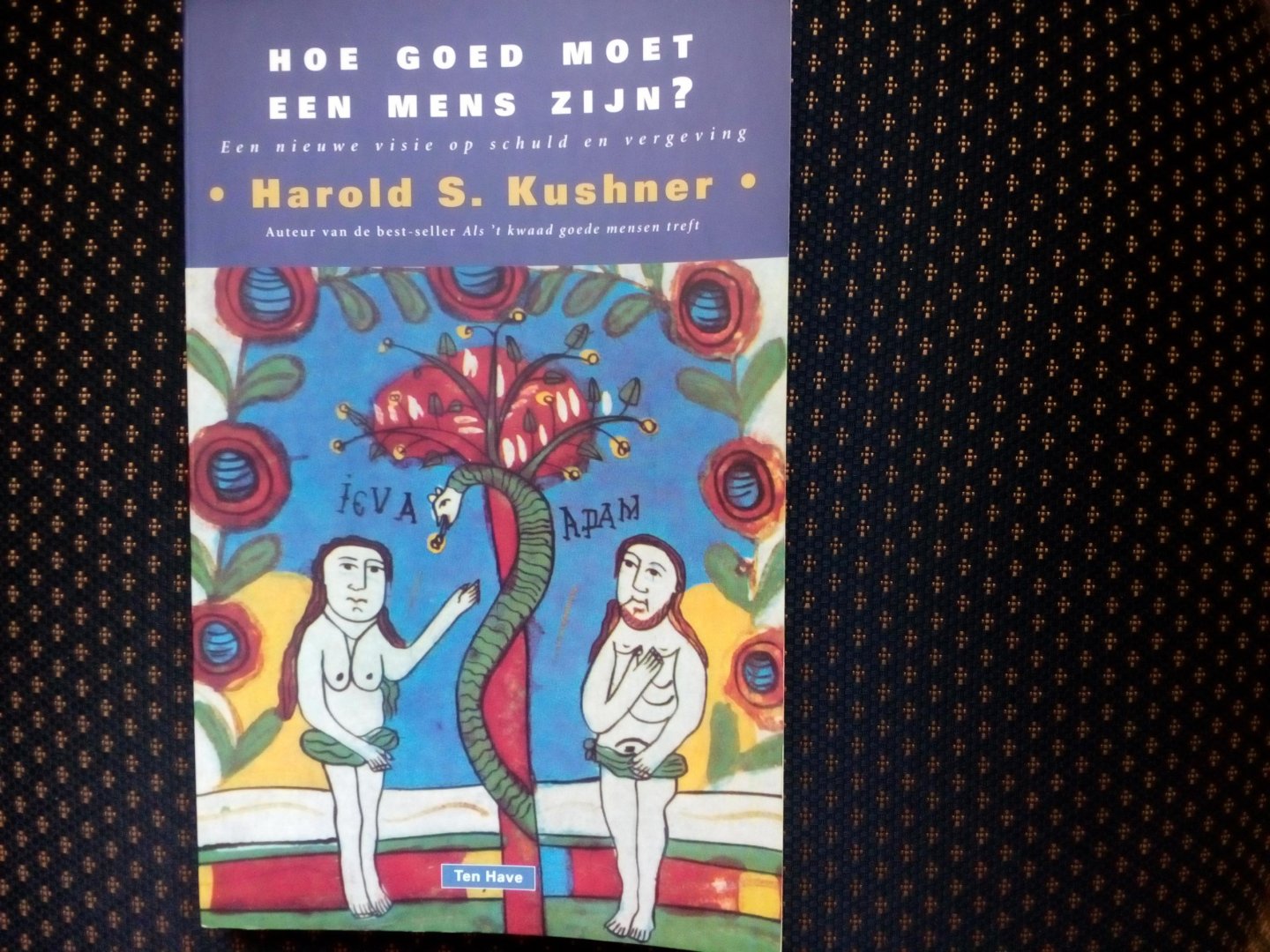 Kushner, H.S. - Hoe goed moet een mens zijn? / druk 1