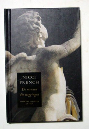 French, Nicci - De mensen die weggingen. Literaire thriller