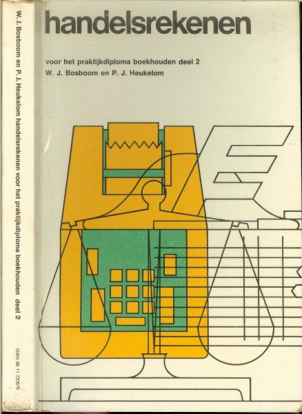 Bosboom W.J.  en P.J. Heukelom - Handelsrekenen  voor praktijkdiploma boekhouden deel 2