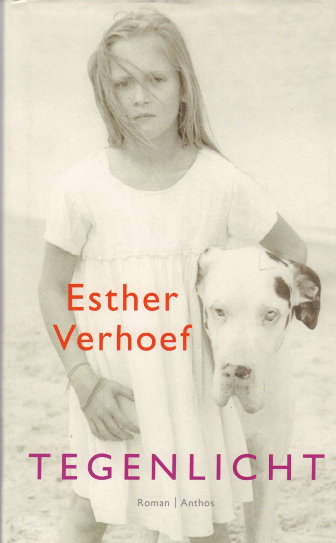 Verhoef, Esther - Tegenlicht, 562 pag. hardcover + stofomslag , zeer goede staat  (opdracht op schutblad geschreven),  Winnaar NS Publieksprijs 2012