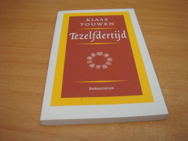 Touwen, Klaas - Tezelfdertijd - meditaties