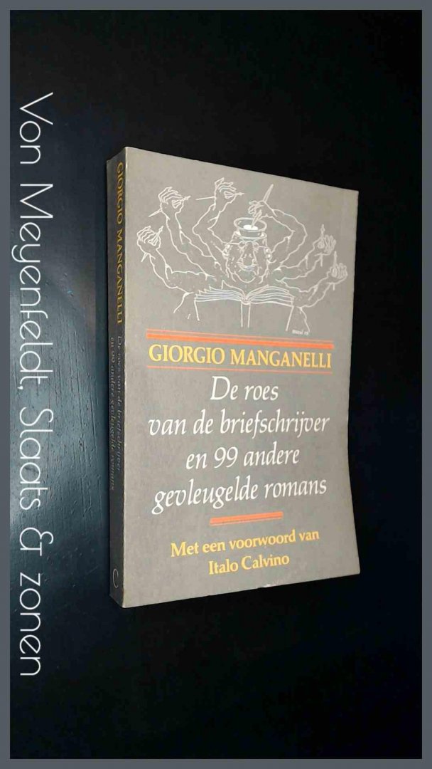 Manganelli, Giorgio - De roes van de briefschrijver en 99 andere gevleugelde romans
