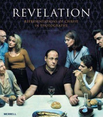 Perez, Nissan N. - Revelation - Representations of Christ in Photography