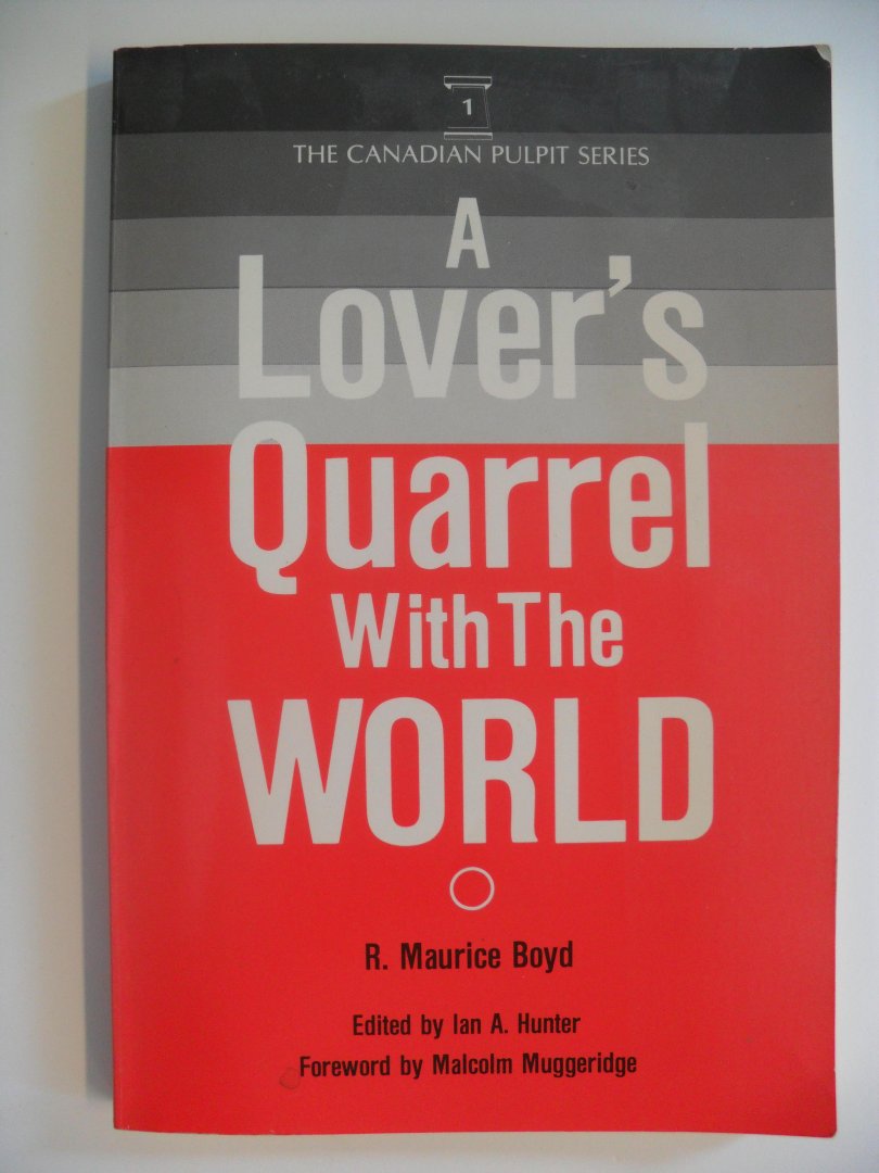 Boyd Maurice R. - A Lover's Quarrel with the World