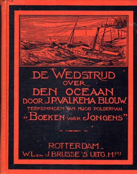 Valkema Blouw, J.P. - DE WEDSTRIJD OVER DEN OCEAAN (serie: Boeken voor Jongens)