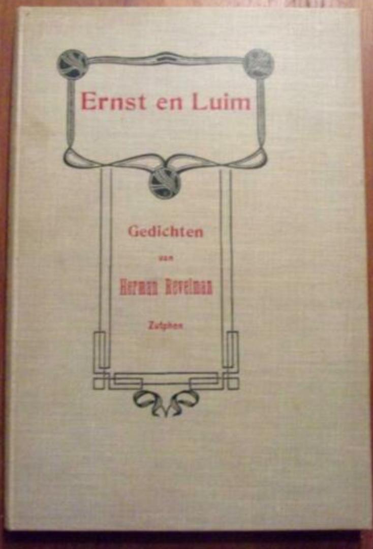 Herman Revelman - Ernst en Luim. Gedichten van Herman Revelman. Zutphen.