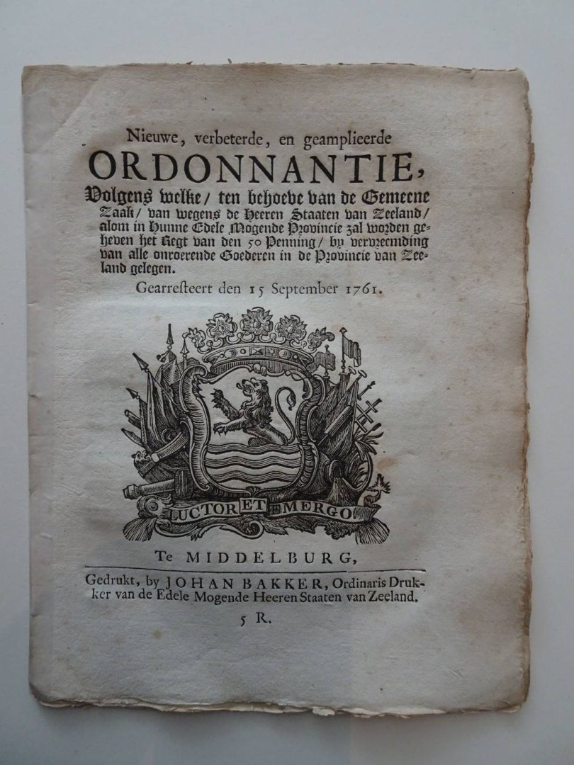  - Nieuwe, verbeterde, en geamplieerde Ordonnantie, Volgens welke/ ten behoeve van de Gemeene Zaak/ van wegens de Heeren Staaten van Zeeland/ alom in Hunne Edele Mogende Provincie zal worden geheven het Regt van den 50 Penning/ by vervreemding va...