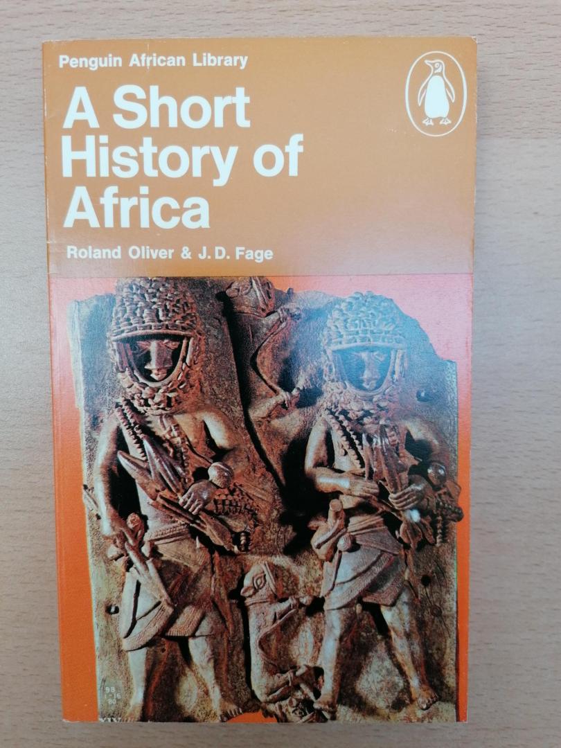 Oliver, Roland ; Fage, J.D. - A Short History of Africa
