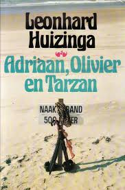 Huizinga, Leonhard - ADRIAAN, OLIVIER EN TARZAN