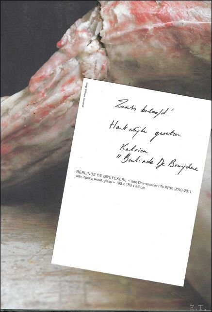 Cornelia Wieg (Herausgeber) - Berlinde De Bruyckere Mysterium Leib (in Dialogue with Cranach and Pasolini)  + added a postcard with written note and signature of Berlinde De Bruyckere