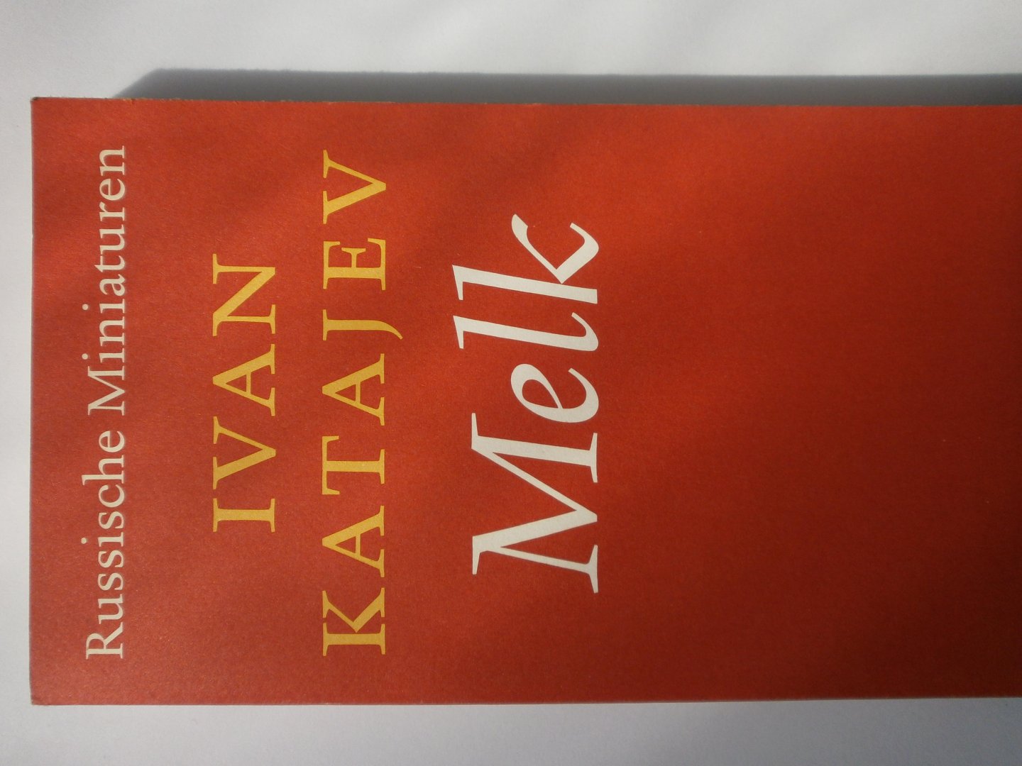 Katajev, Ivan - Melk