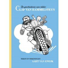 Ewijk, Aart - De geschiedenis van ridder Clap van Rammelsteyn