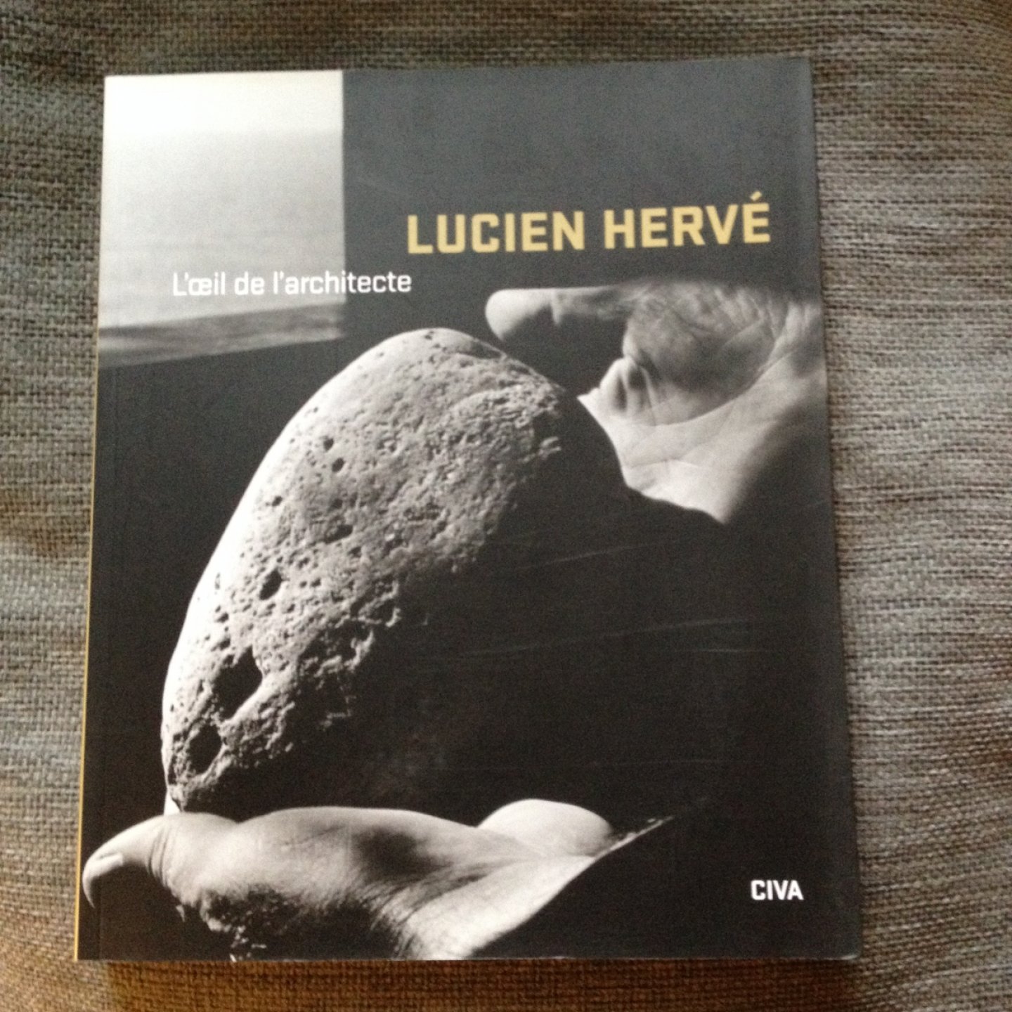 Lucien Hervé, textes de Barry Bergdoll, Veronique Boone, Pierre Puttemans - Lucien Hervé, l'oeil de l'architecte