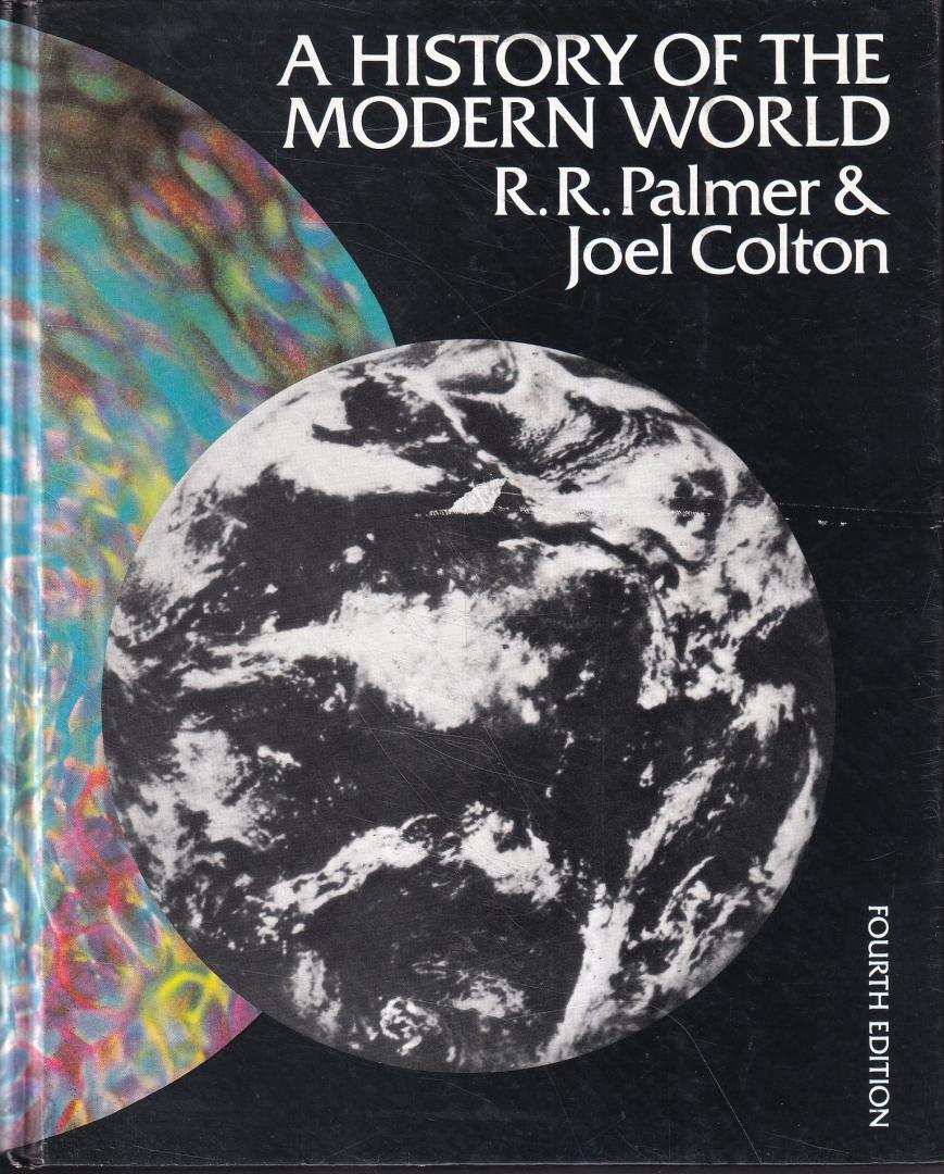 Palmer, R.R. & Colton, Joel - A history of the modern world (4th edition)